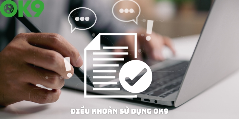 Khái niệm điều khoản sử dụng tại OK9